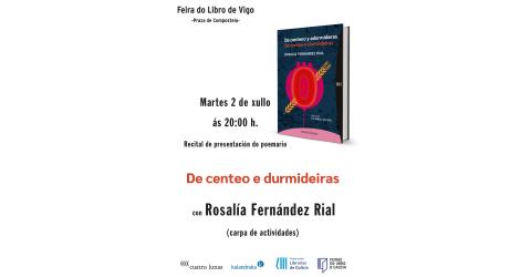 FEIRA DO LIBRO DE VIGO: ROSALÍA FERNÁNDEZ RIAL PRESENTA 